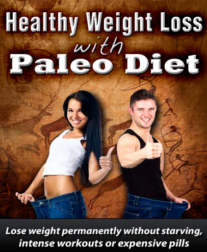 Healthy Weight Loss With Paleo Diet e-book